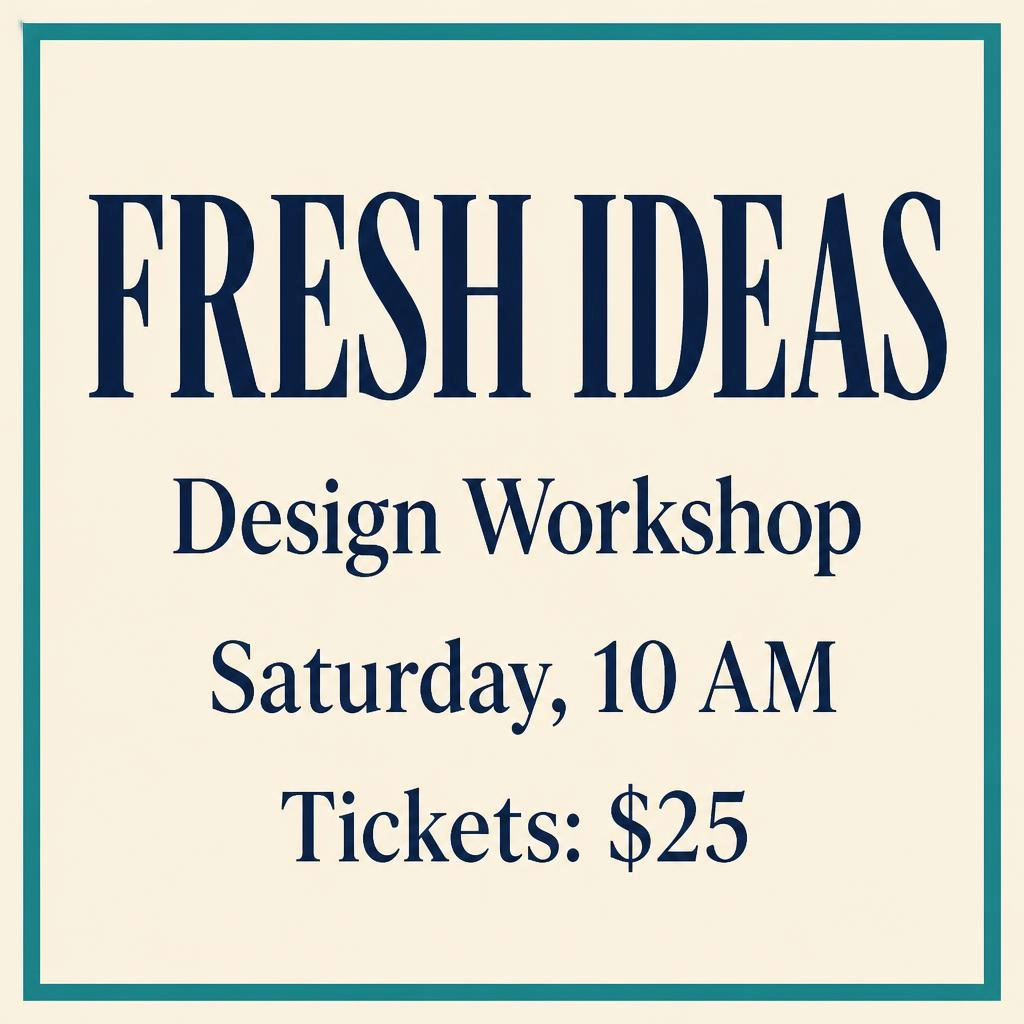 Leonardo workshop poster with a tall serif headline, centered event text, a teal border, and Tickets: $25.